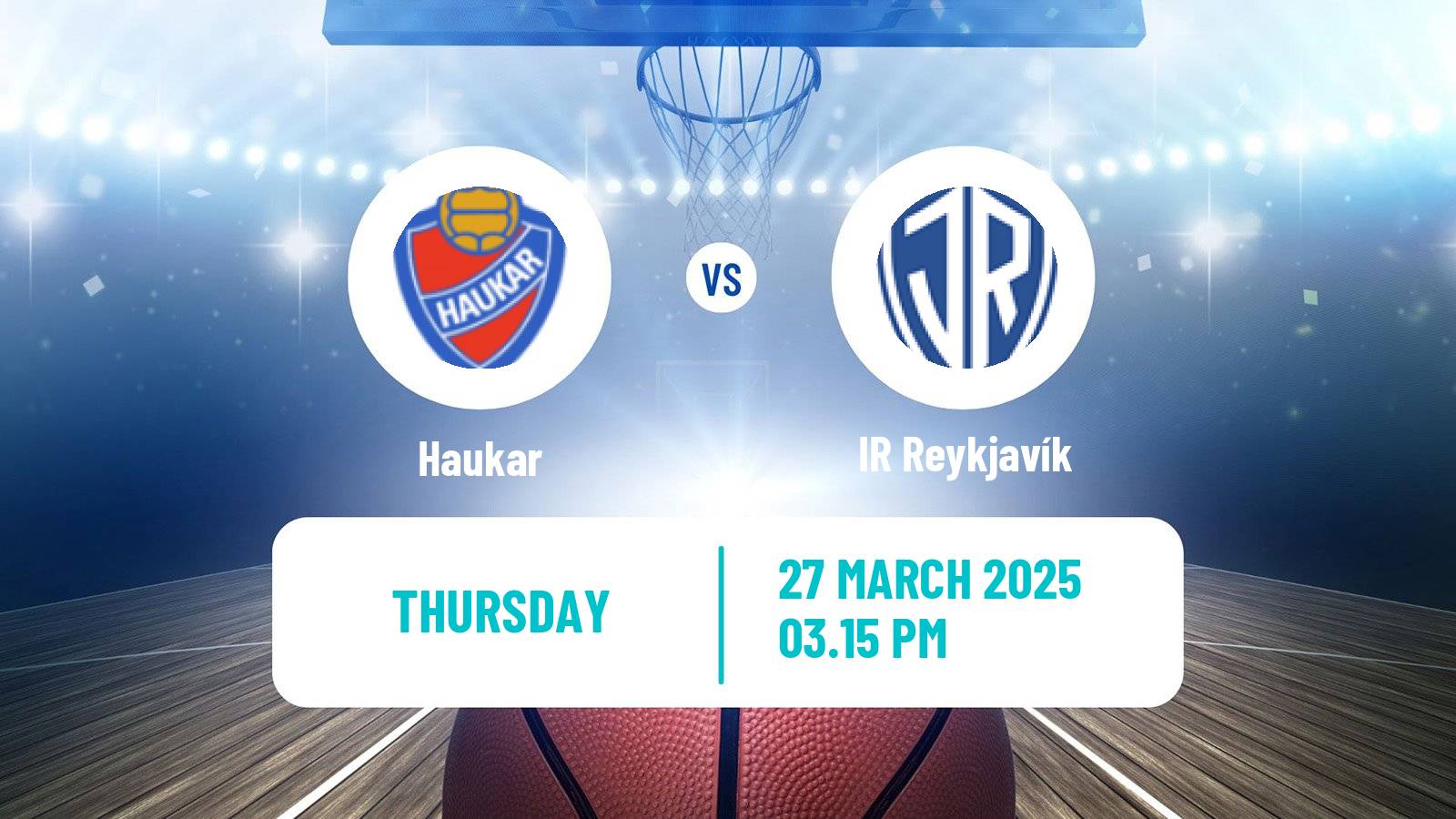 Basketball Icelandic Premier League Basketball Haukar - IR Reykjavík