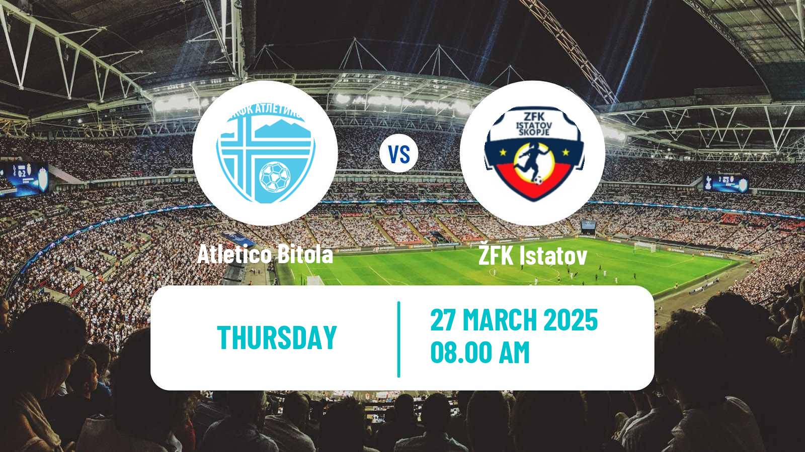 Soccer North Macedonian 1 WFL Women Atletico Bitola - Istatov