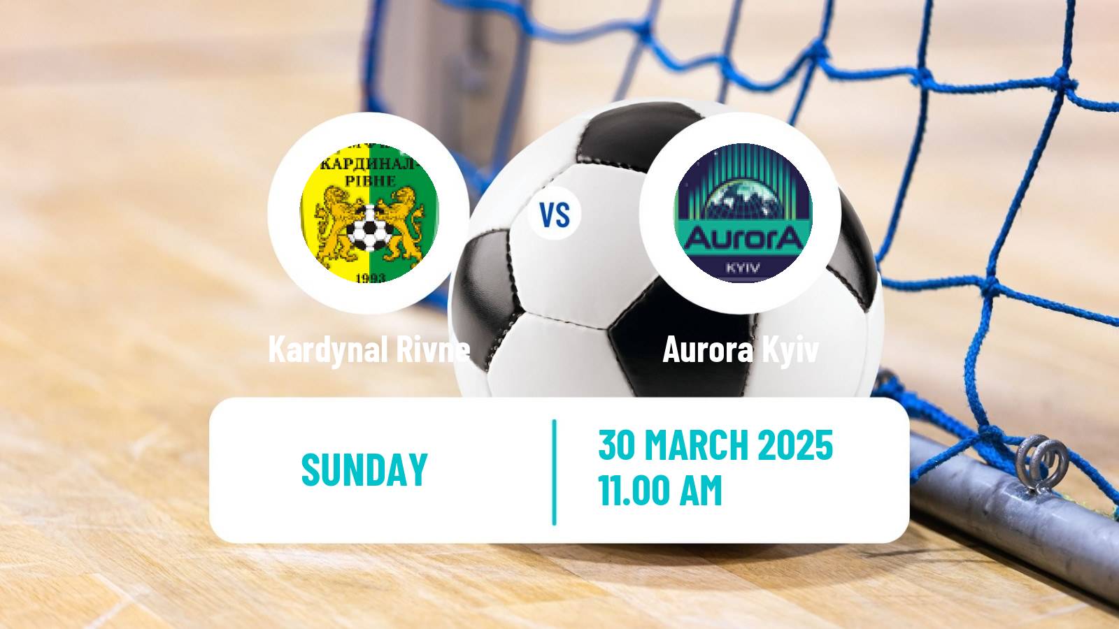 Futsal Ukrainian Extra Liga Futsal Kardynal Rivne - Aurora Kyiv