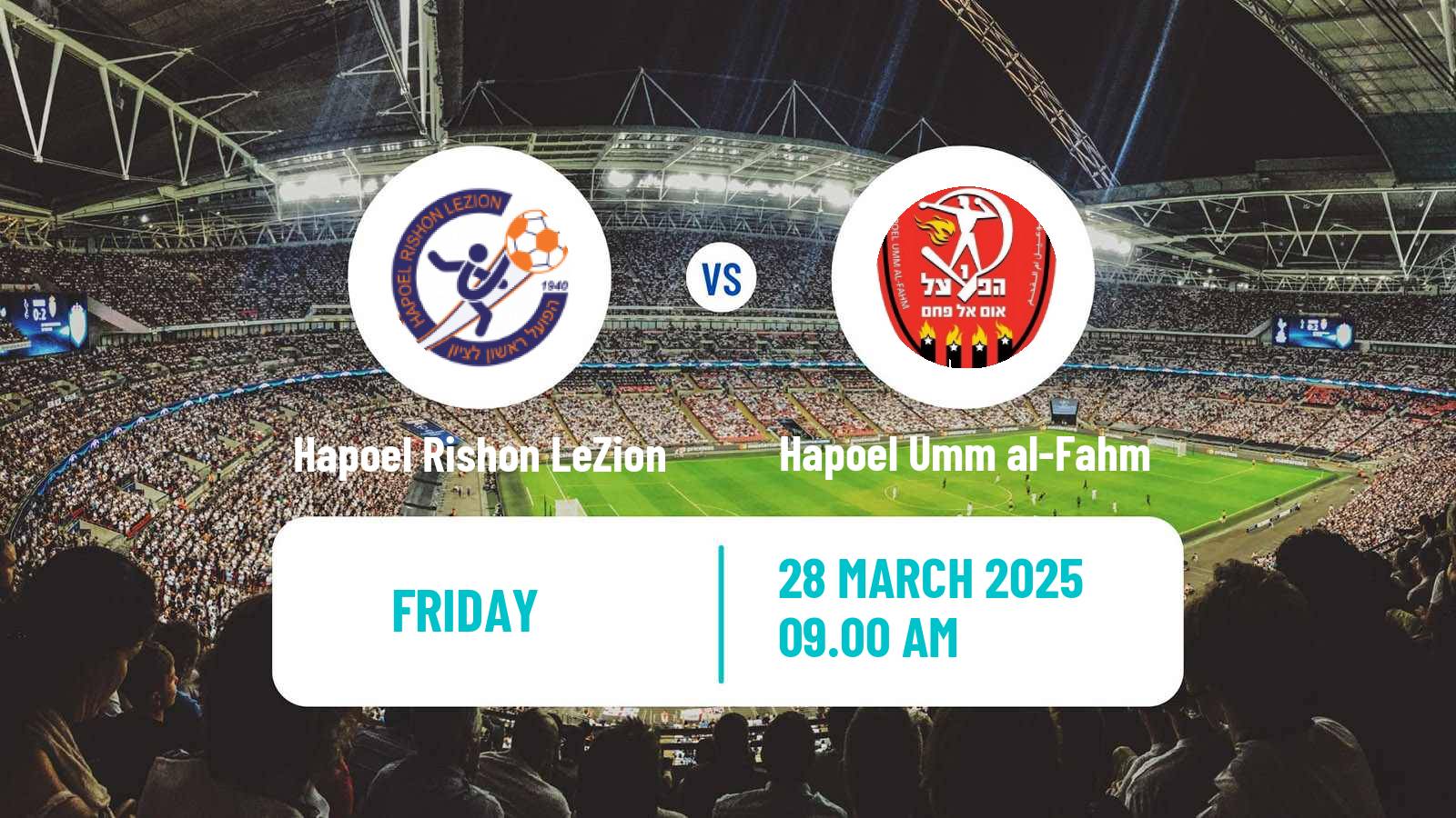 Soccer Israeli Liga Leumit Hapoel Rishon LeZion - Hapoel Umm al-Fahm