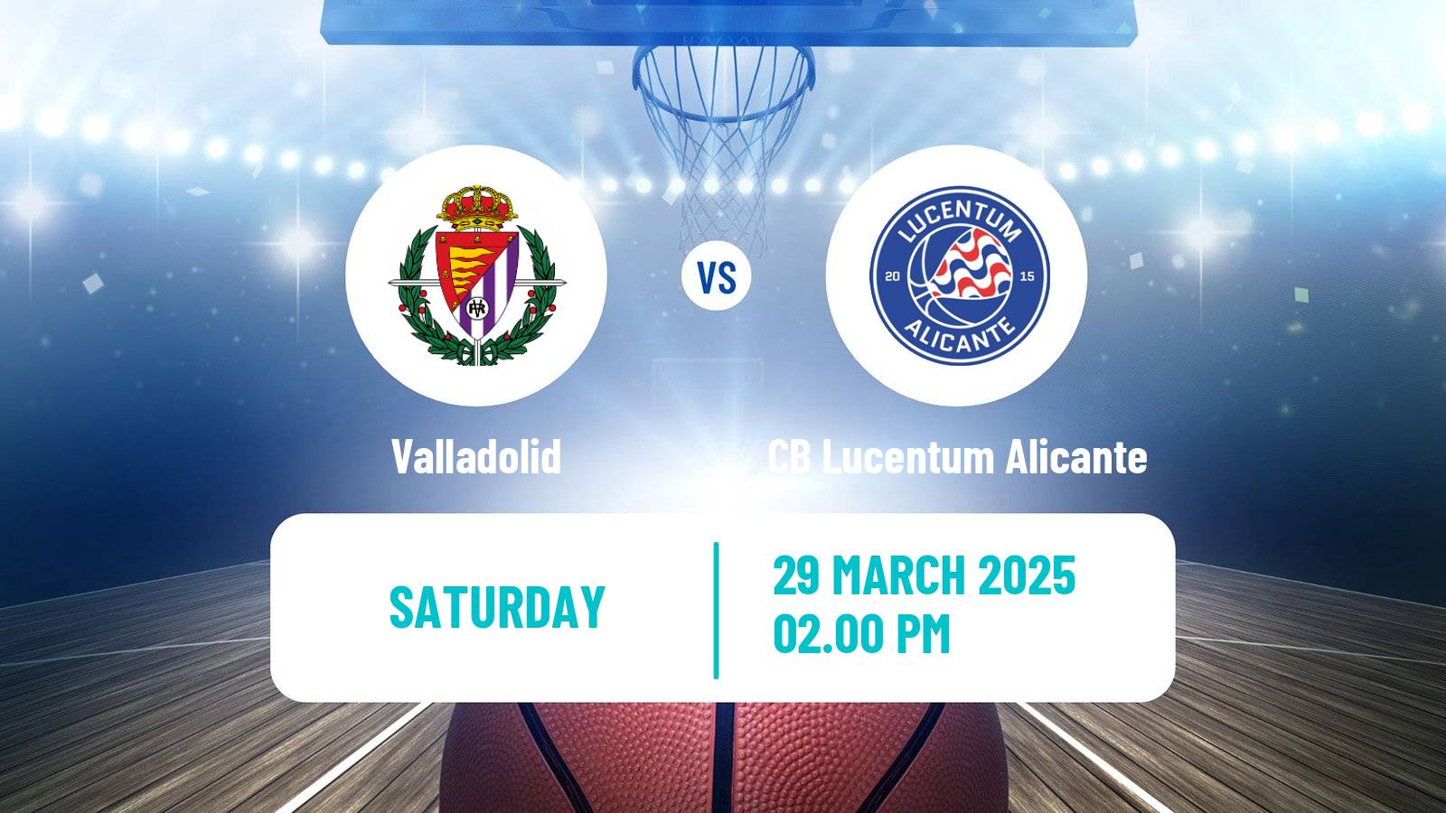 Basketball Spanish LEB Oro Valladolid - CB Lucentum Alicante