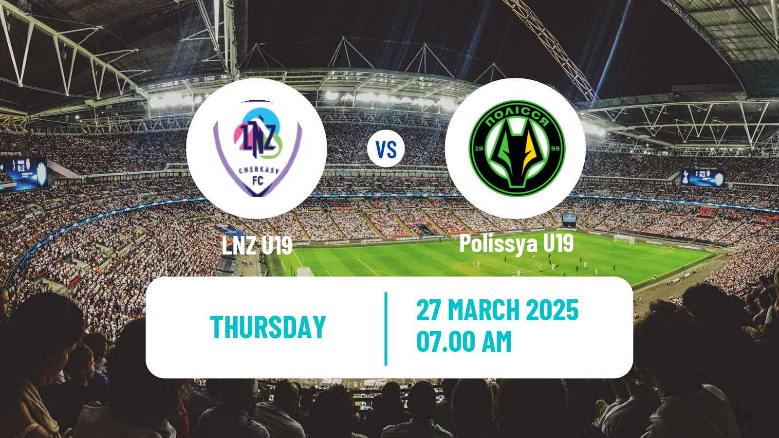 Soccer Ukrainian U19 League LNZ U19 - Polissya U19