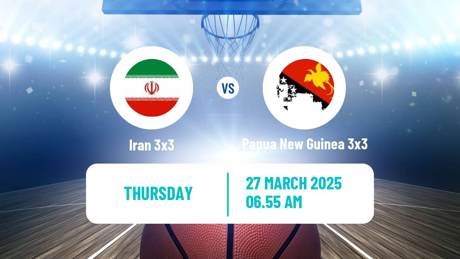 Basketball Asia Cup 3x3 Iran 3x3 - Papua New Guinea 3x3