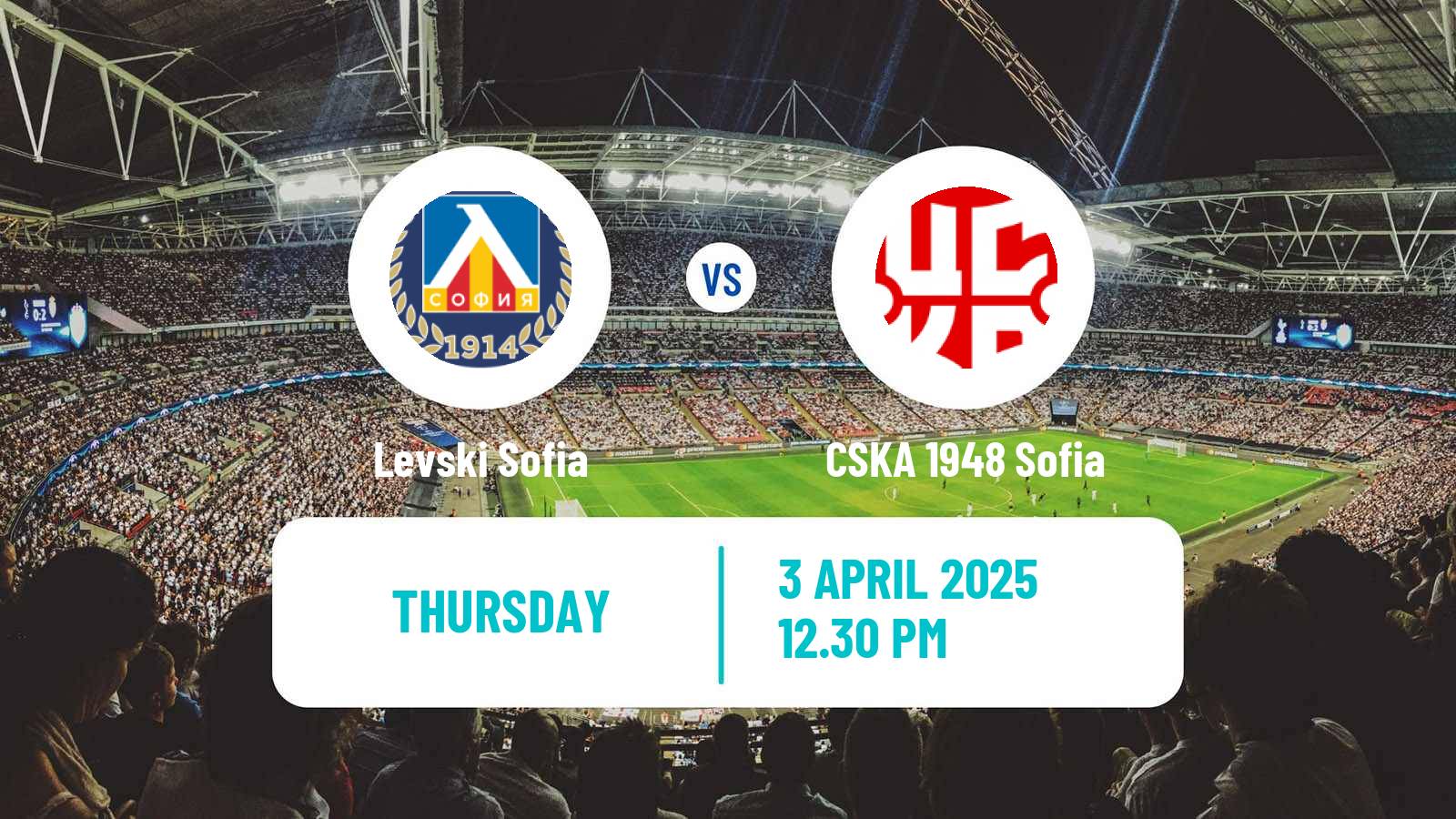 Soccer Bulgarian Parva Liga Levski Sofia - CSKA 1948 Sofia