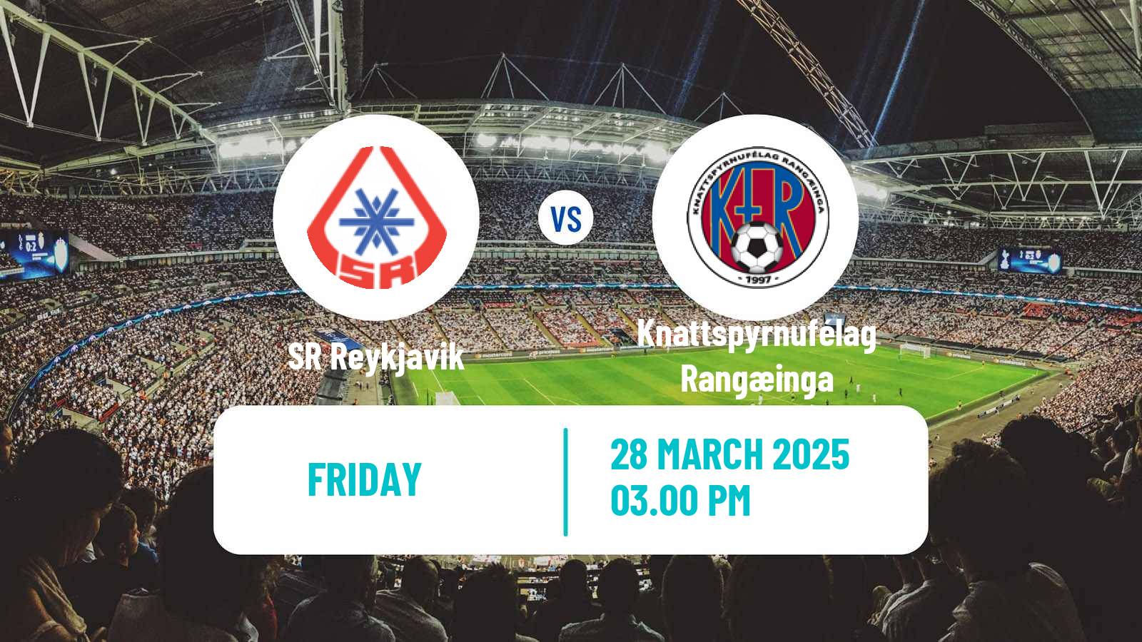 Soccer Icelandic Cup SR Reykjavik - Knattspyrnufélag Rangæinga