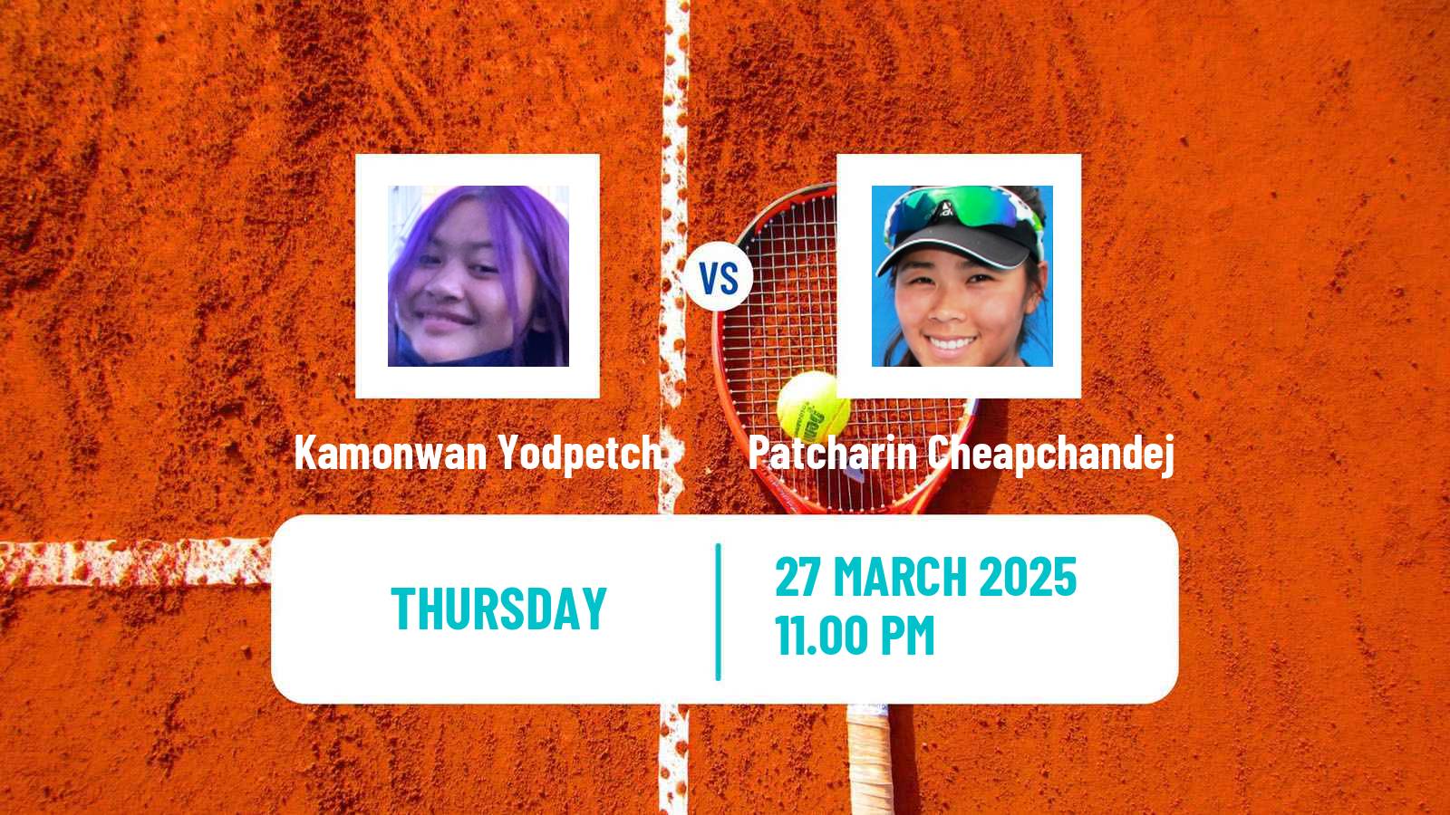 Tennis ITF W15 Nonthaburi 2 Women Kamonwan Yodpetch - Patcharin Cheapchandej