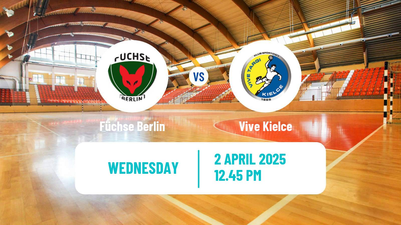 Handball EHF Champions League Füchse Berlin - Vive Kielce