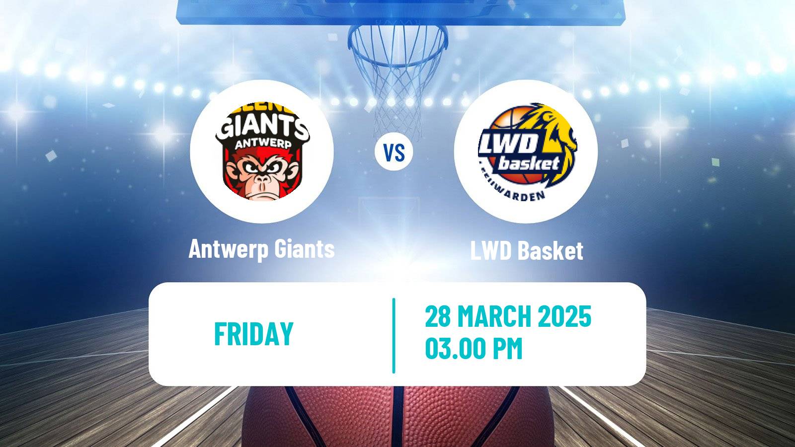 Basketball BNXT League Antwerp Giants - LWD Basket