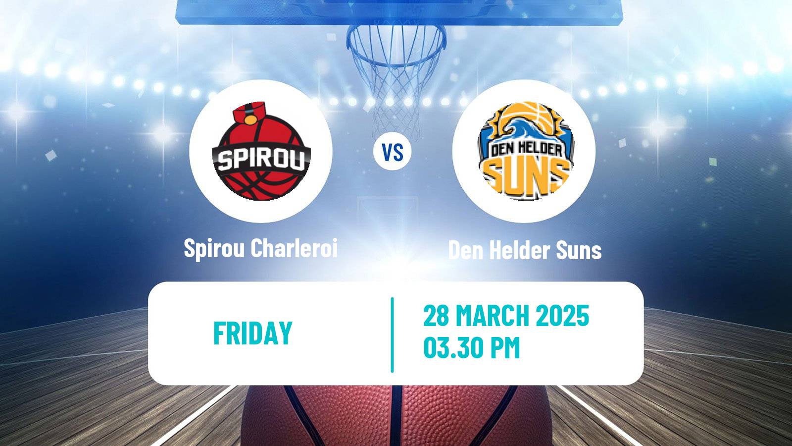 Basketball BNXT League Spirou Charleroi - Den Helder Suns