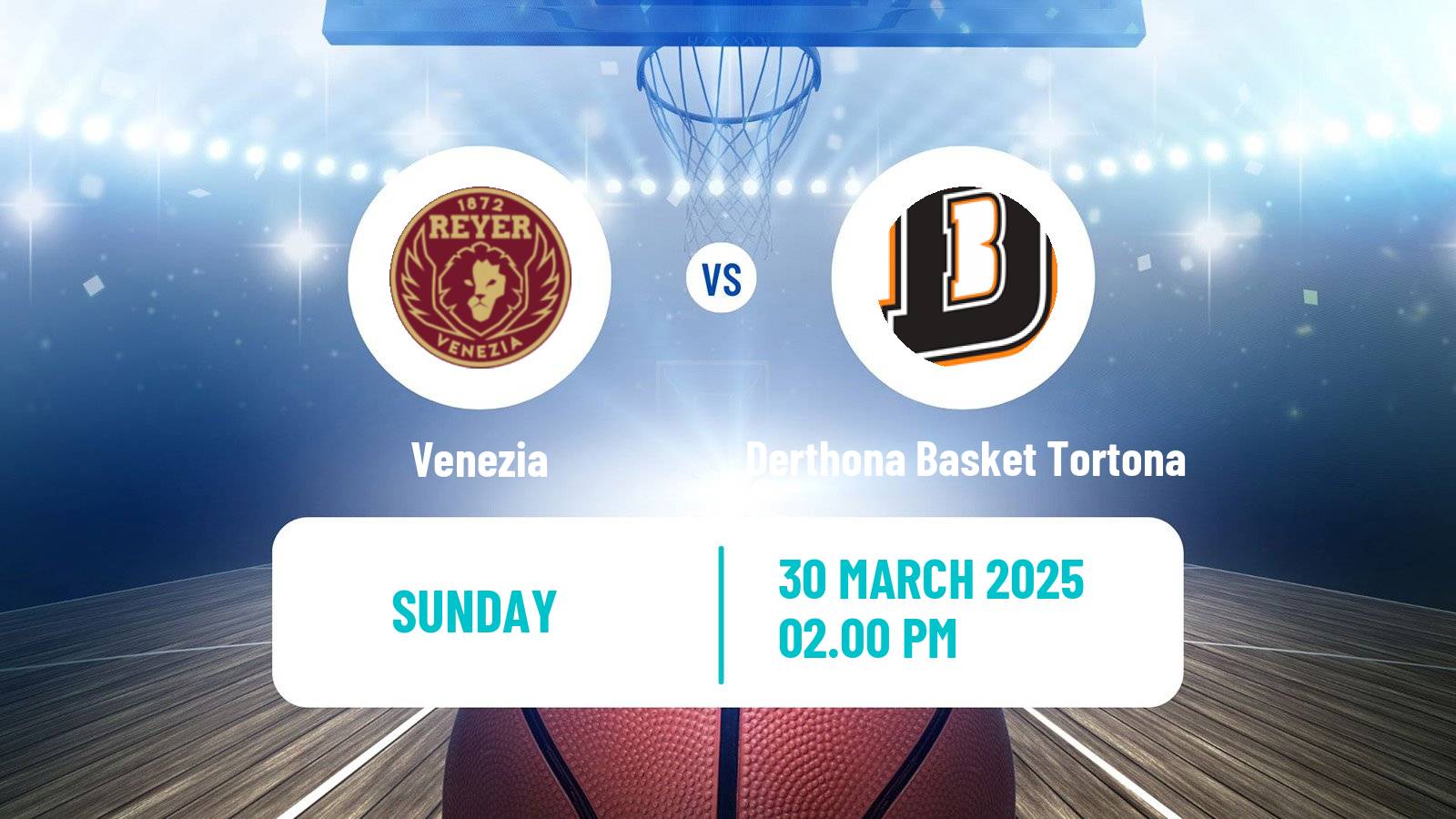 Basketball Italian Lega A Basketball Venezia - Derthona Basket Tortona