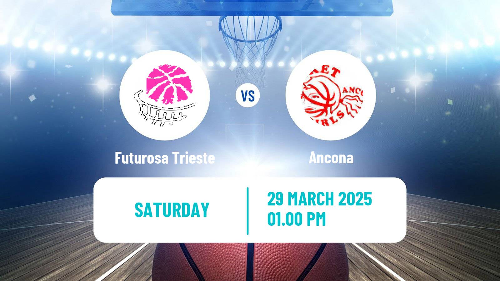 Basketball Serie A2 Basketball Women Group B Futurosa Trieste - Ancona