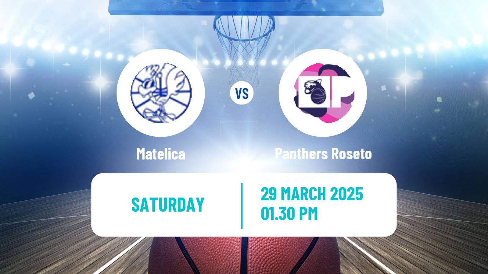 Basketball Serie A2 Basketball Women Group B Matelica - Panthers Roseto