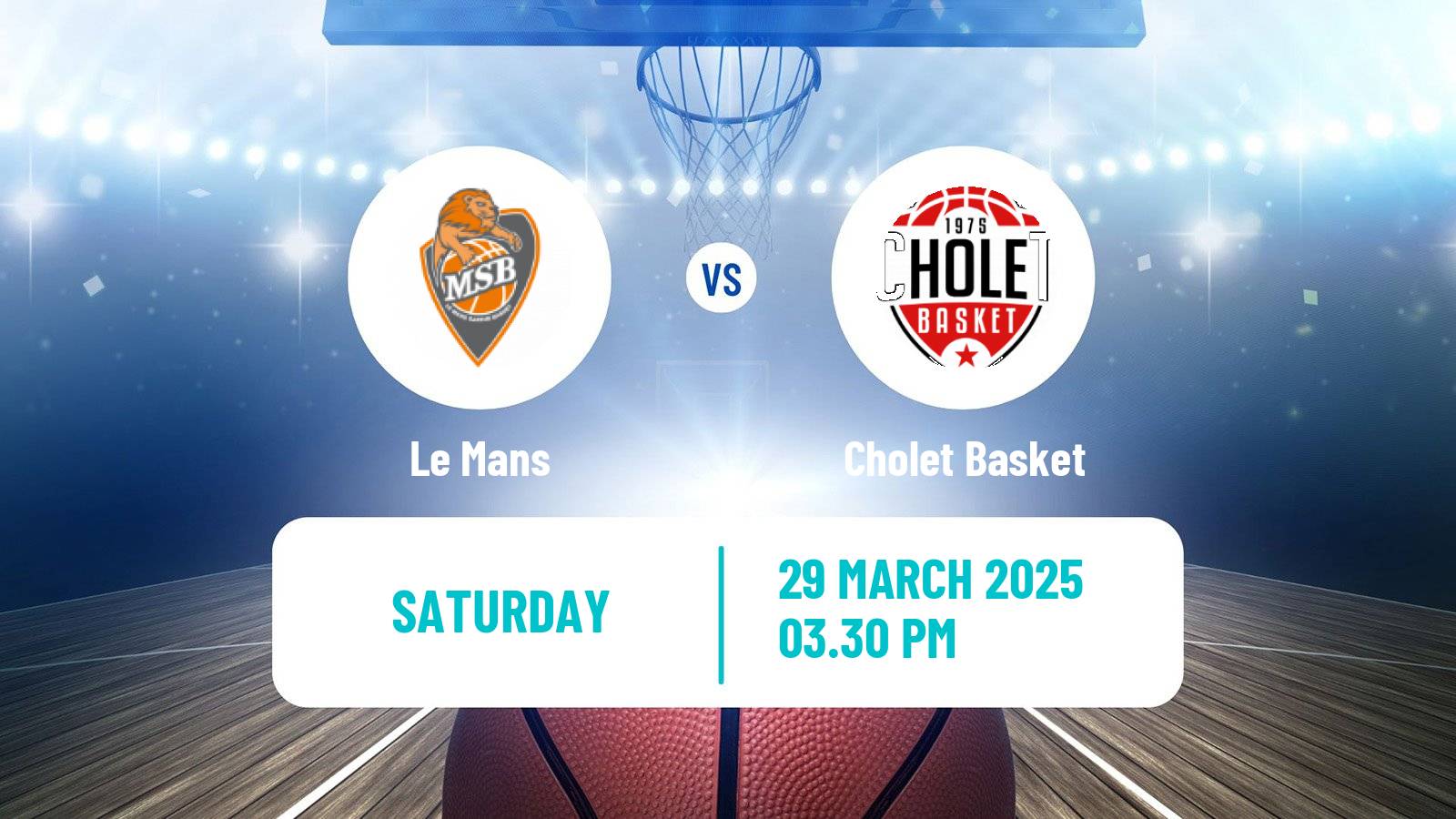 Basketball French LNB Le Mans - Cholet Basket