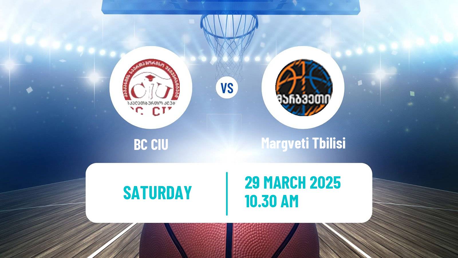 Basketball Georgian Superleague Basketball CIU - Margveti Tbilisi