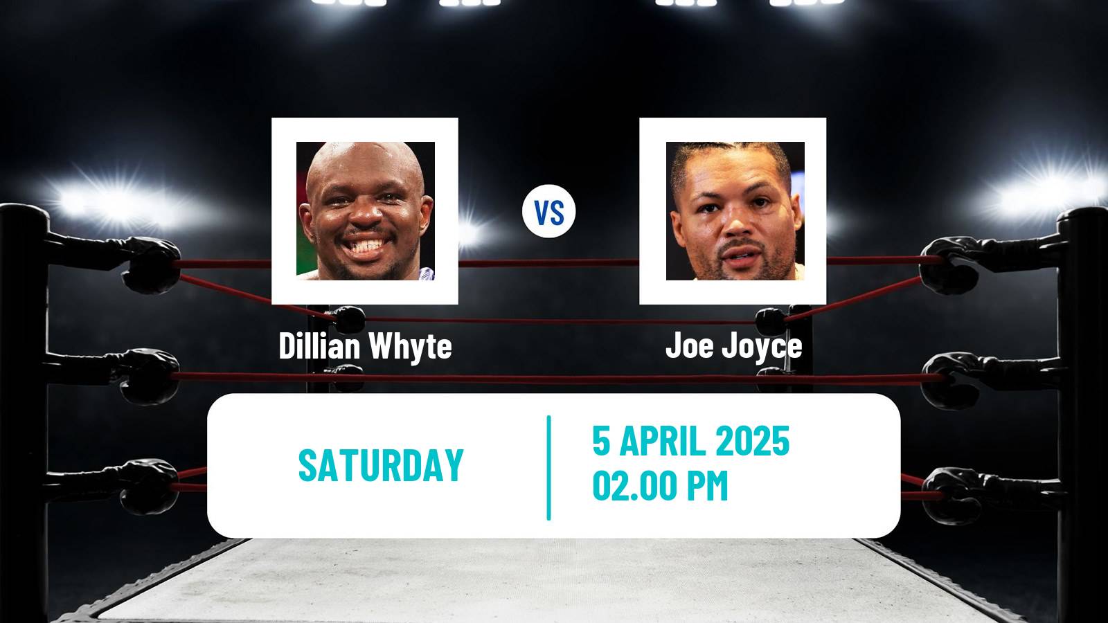 Boxing Heavyweight Others Matches Men Dillian Whyte - Joe Joyce