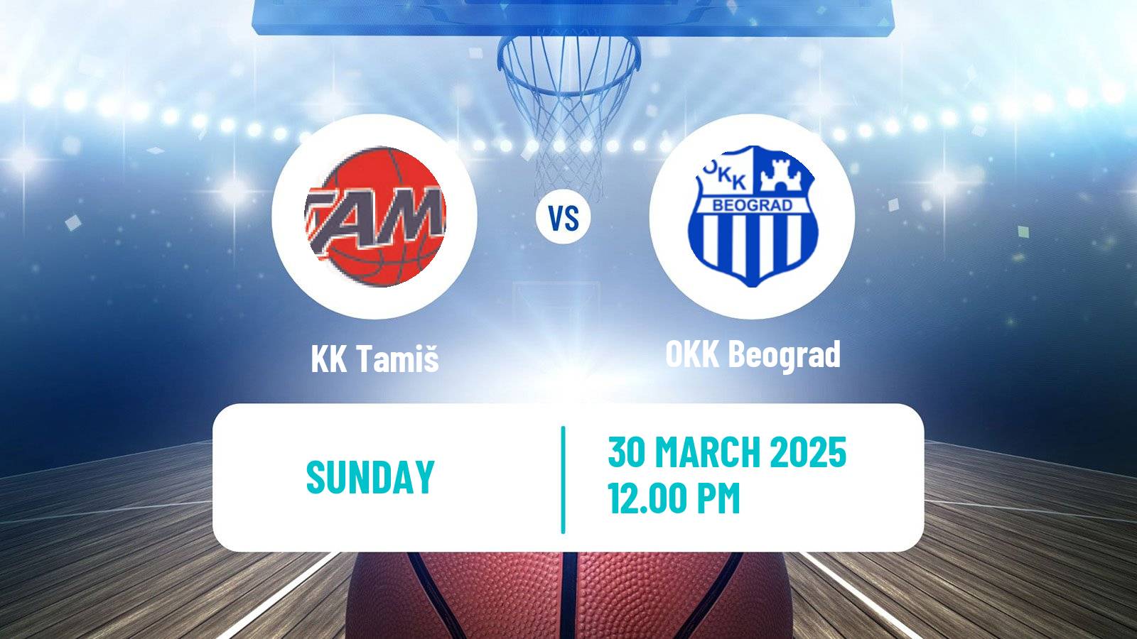 Basketball Serbian First League Basketball Tamiš - OKK Beograd