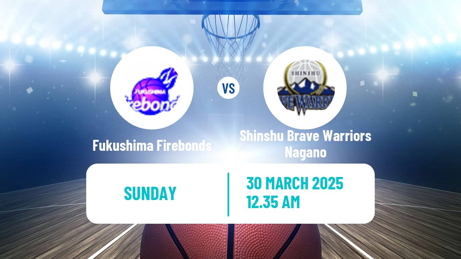 Basketball Japan B2 League Basketball Fukushima Firebonds - Shinshu Brave Warriors Nagano