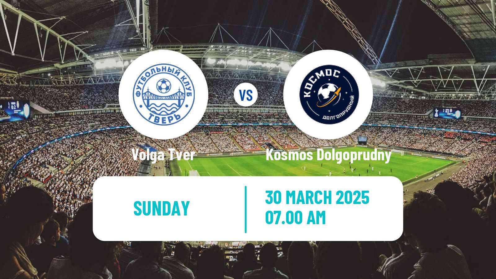 Soccer FNL 2 Division B Group 2 Volga Tver - Kosmos Dolgoprudny