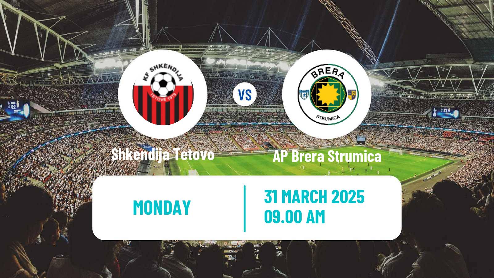 Soccer North Macedonian 1 MFL Shkendija Tetovo - AP Brera Strumica