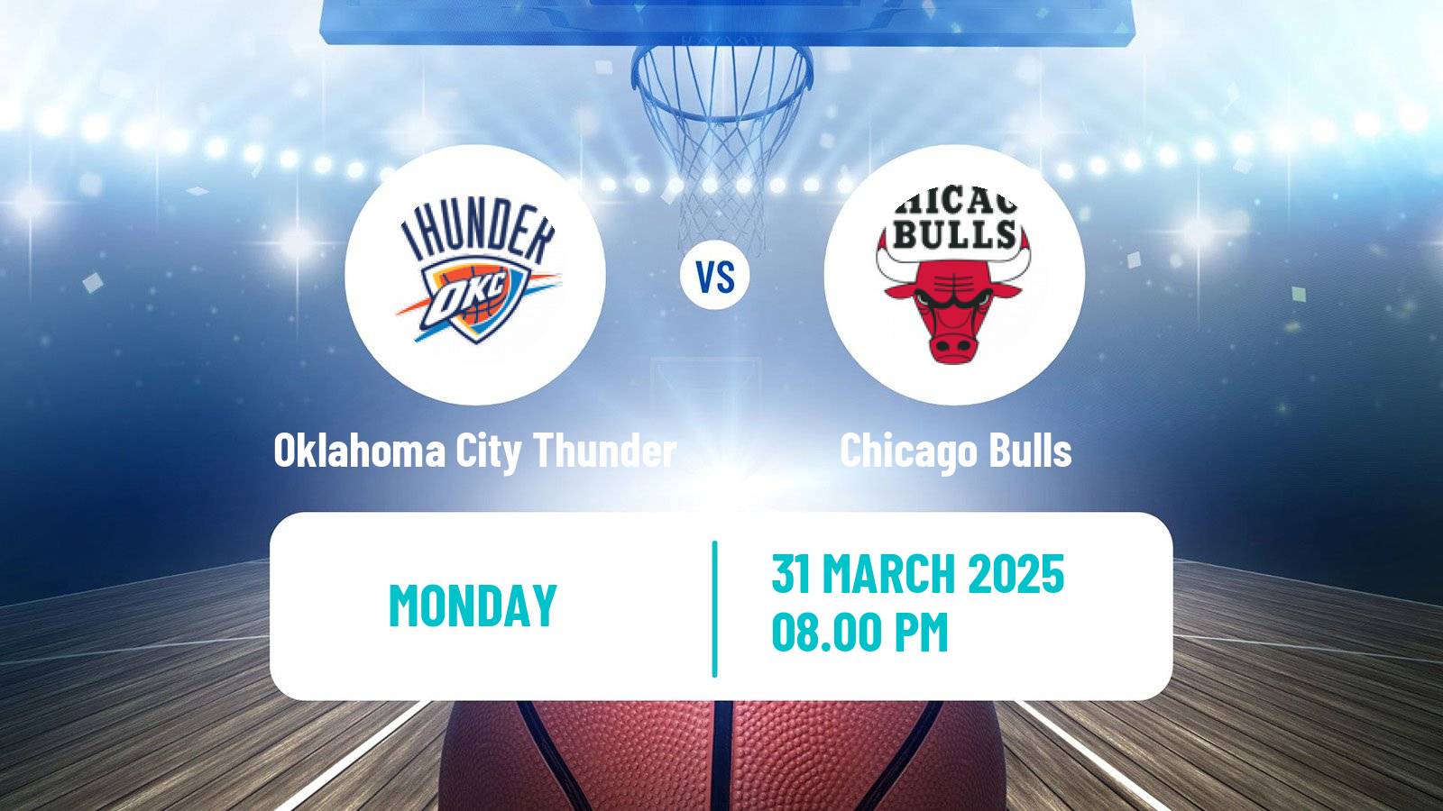 Basketball NBA Oklahoma City Thunder - Chicago Bulls