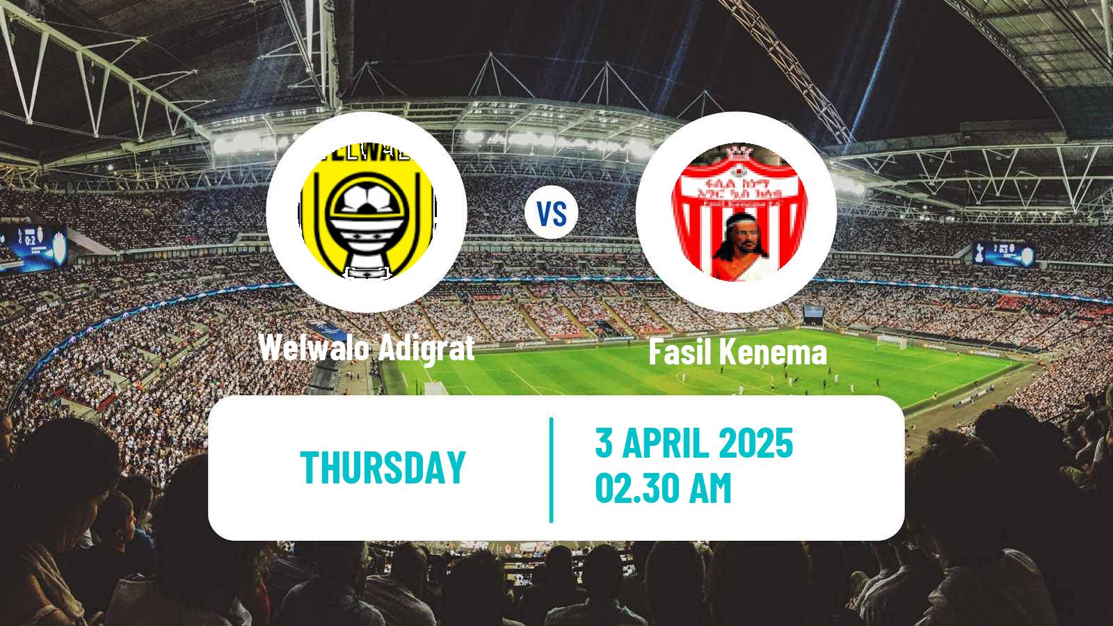 Soccer Ethiopian Premier League Welwalo Adigrat - Fasil Kenema
