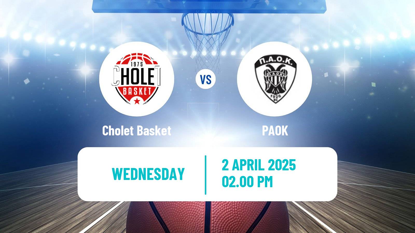 Basketball FIBA Europe Cup Cholet Basket - PAOK