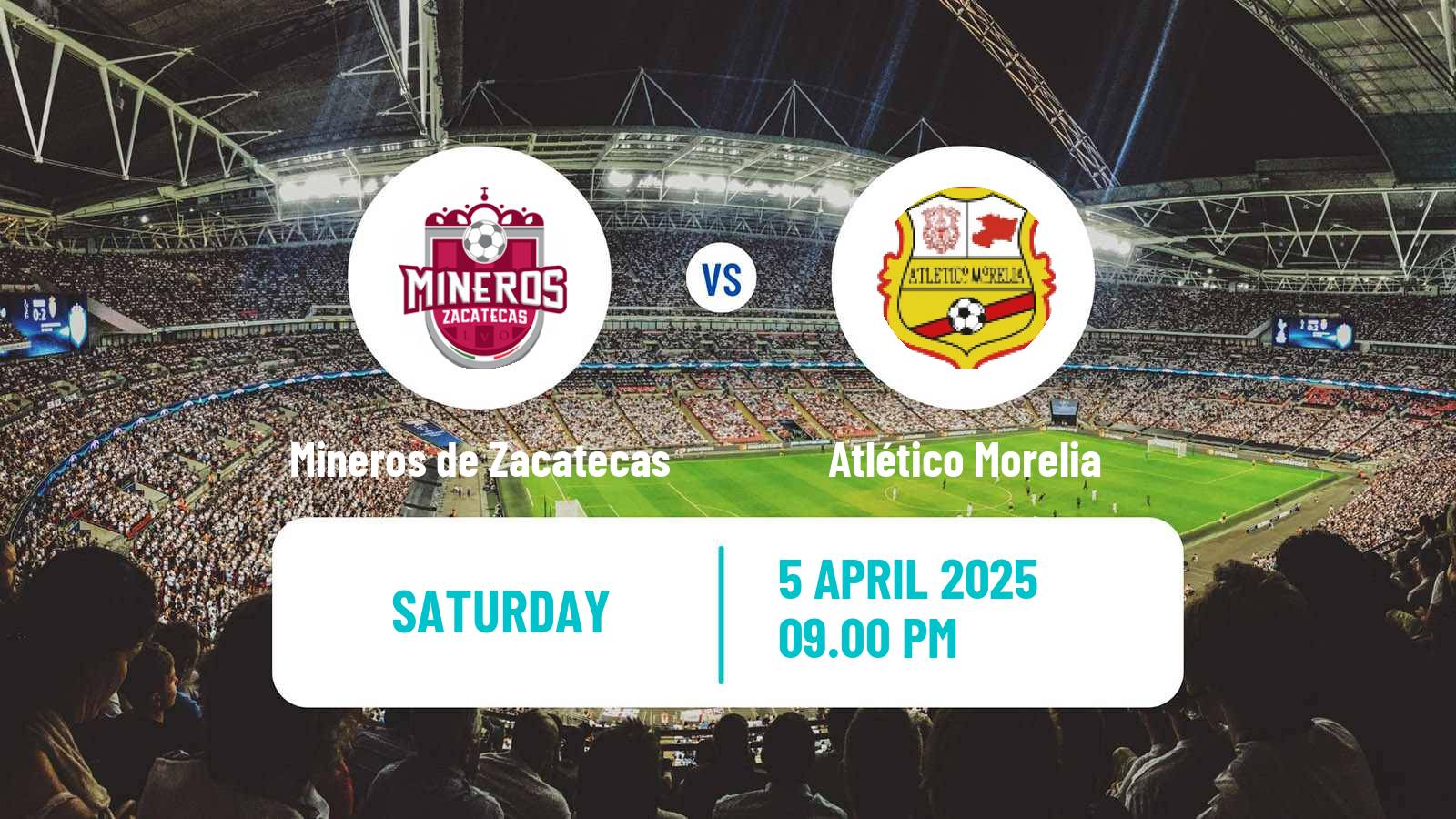 Soccer Mexican Liga de Expansion MX Mineros de Zacatecas - Atlético Morelia