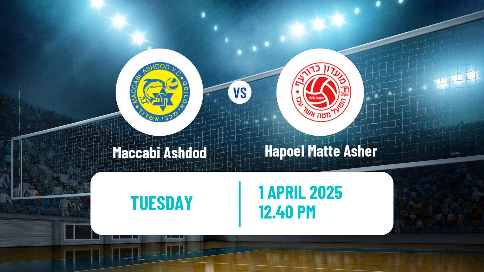 Volleyball Israeli Premier League Volleyball Maccabi Ashdod - Hapoel Matte Asher