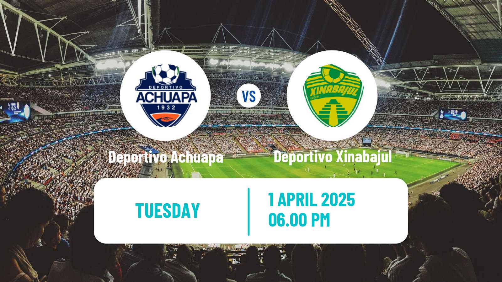 Soccer Guatemala Liga Nacional Deportivo Achuapa - Deportivo Xinabajul