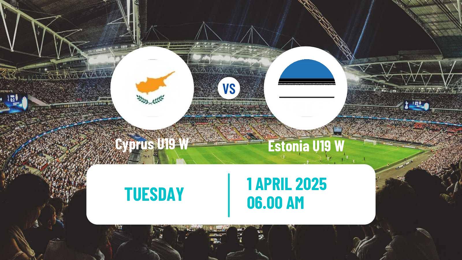 Soccer UEFA Euro U19 Women Cyprus U19 W - Estonia U19 W