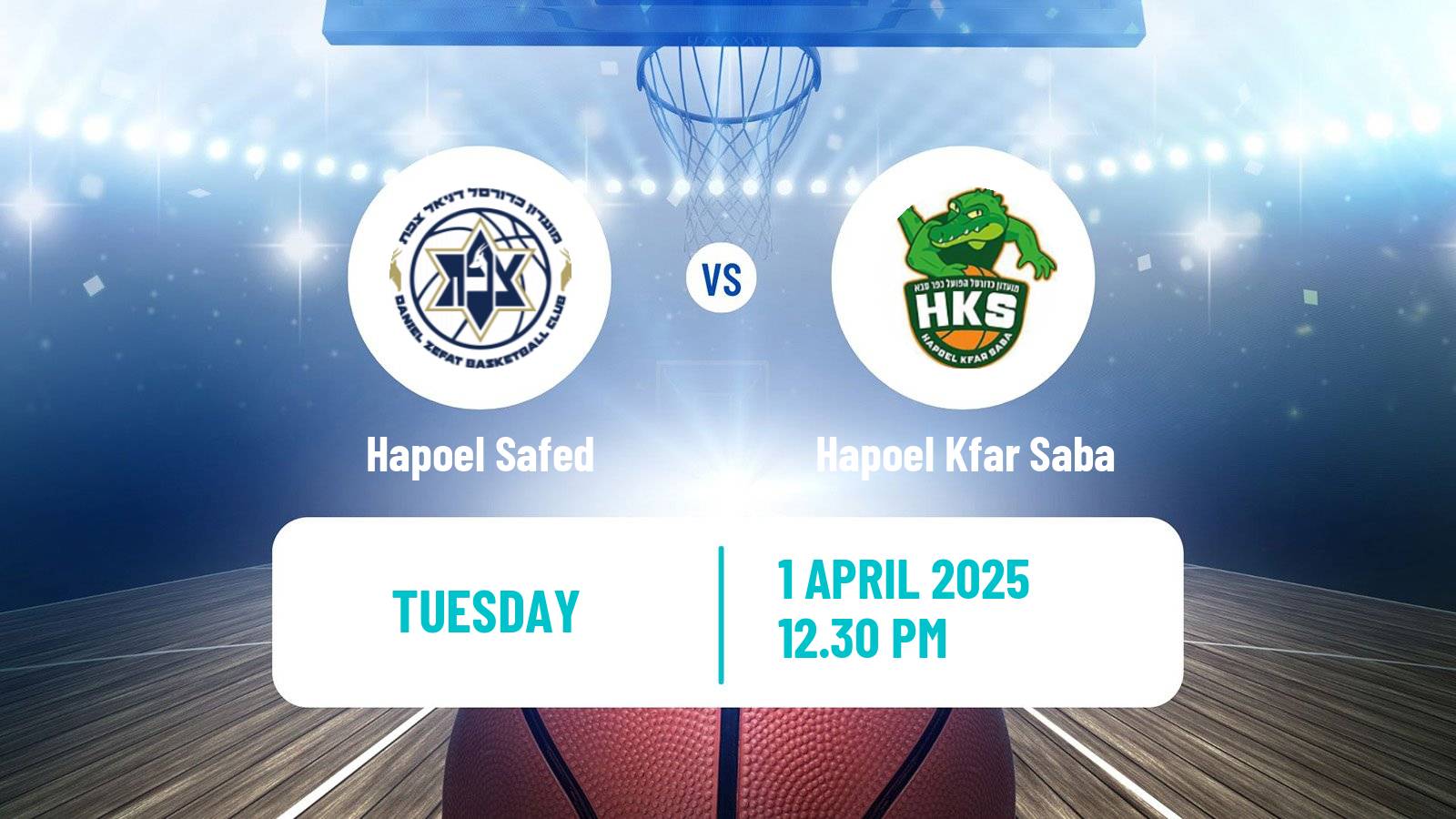 Basketball Israeli Liga Leumit Basketball Hapoel Safed - Hapoel Kfar Saba