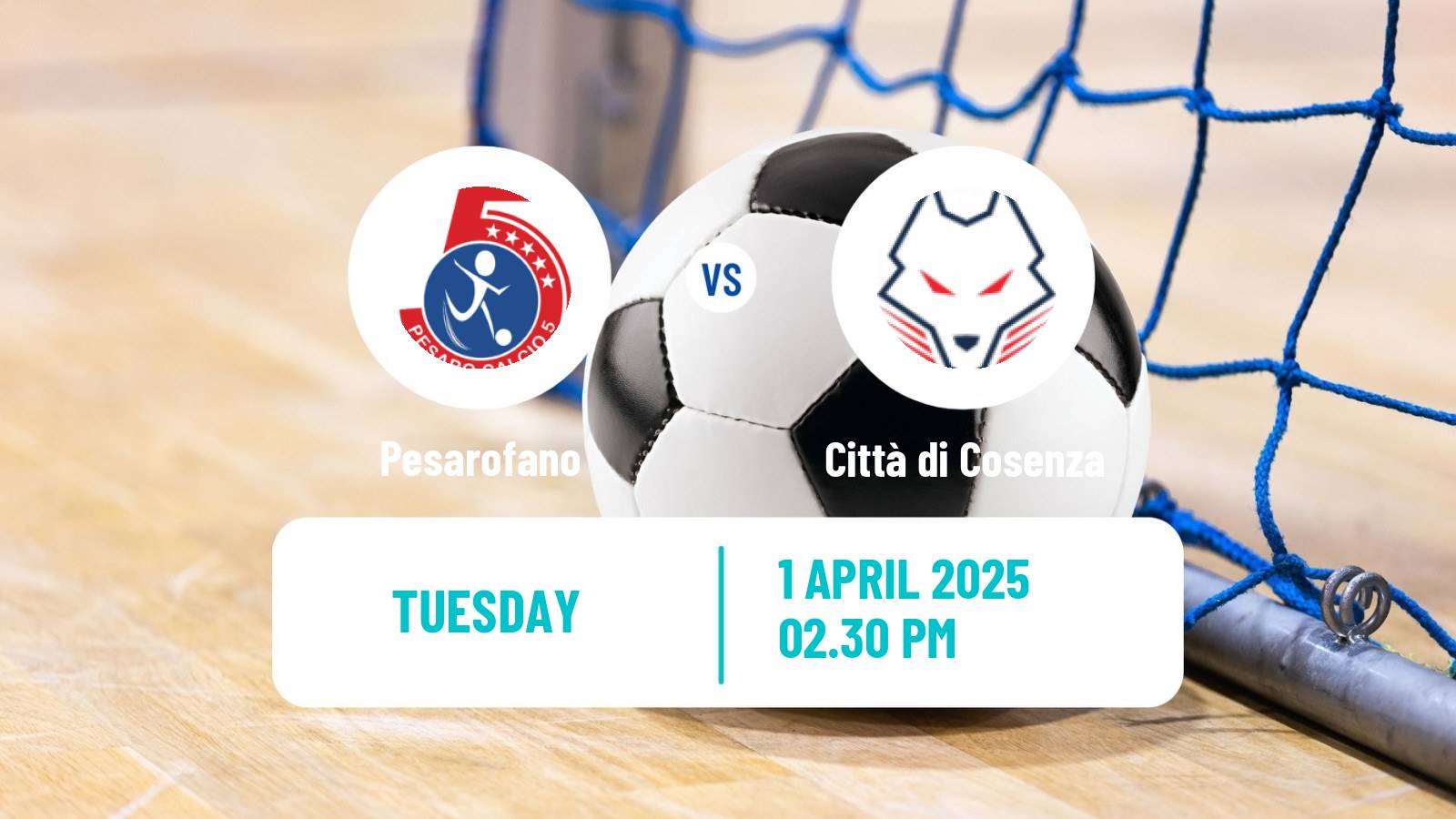 Futsal Italian Serie A Futsal Pesarofano - Città di Cosenza