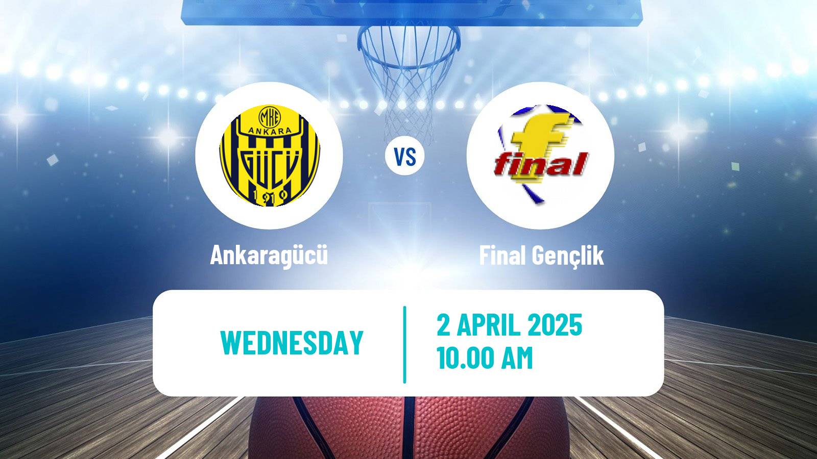Basketball Turkish TBL Ankaragücü - Final Gençlik
