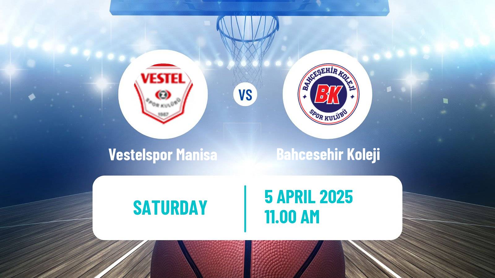 Basketball Turkish Basketball Super Ligi Vestelspor Manisa - Bahcesehir Koleji