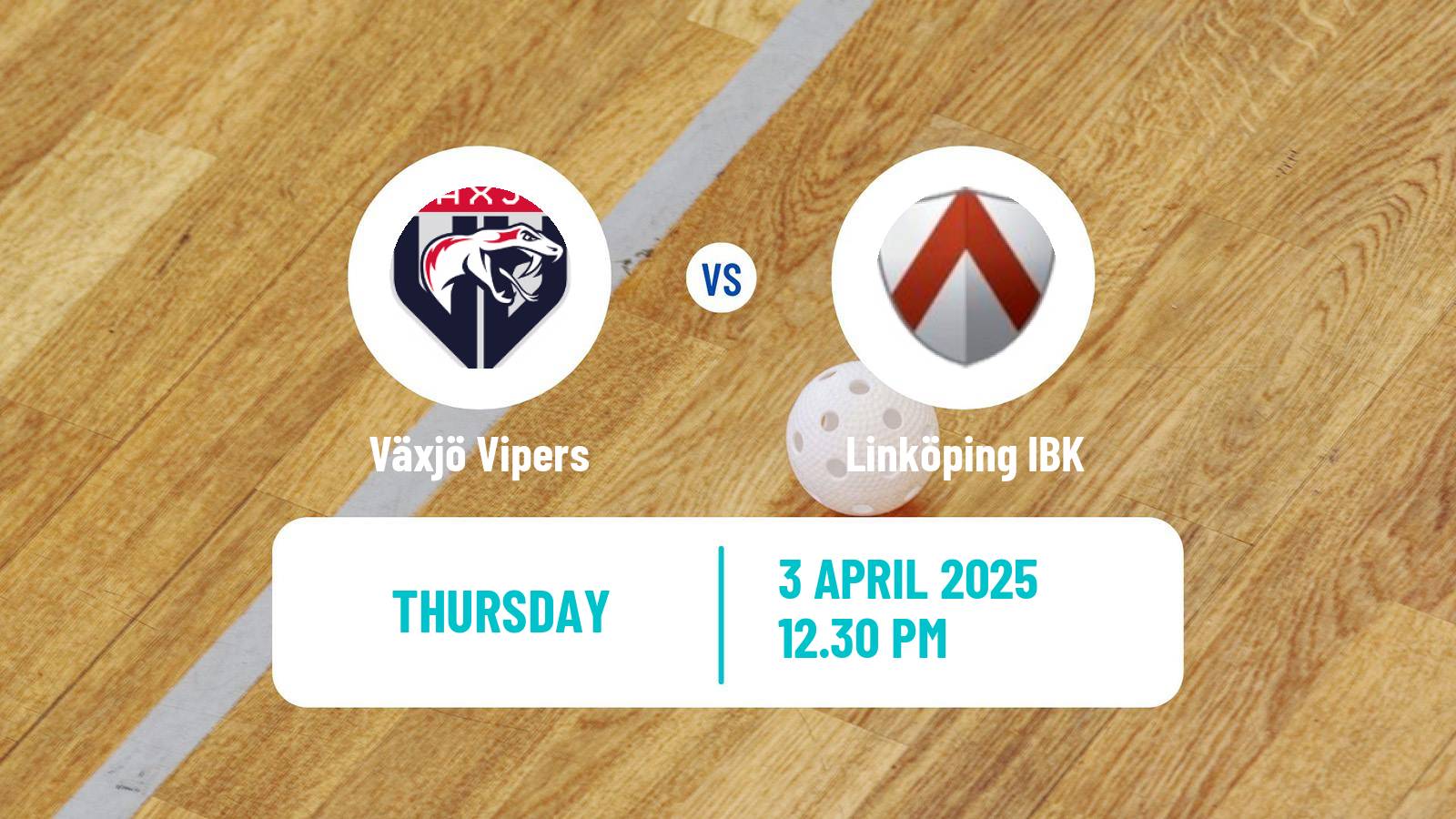 Floorball Swedish Superligan Floorball Växjö Vipers - Linköping IBK