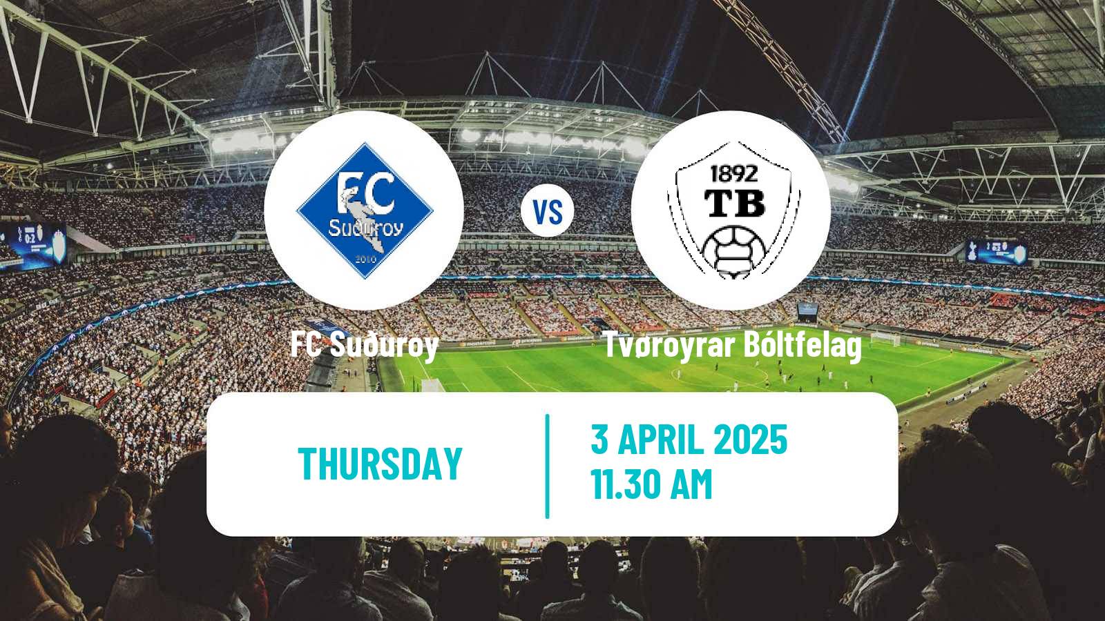 Soccer Faroe Islands Premier League Suðuroy - Tvøroyrar Bóltfelag