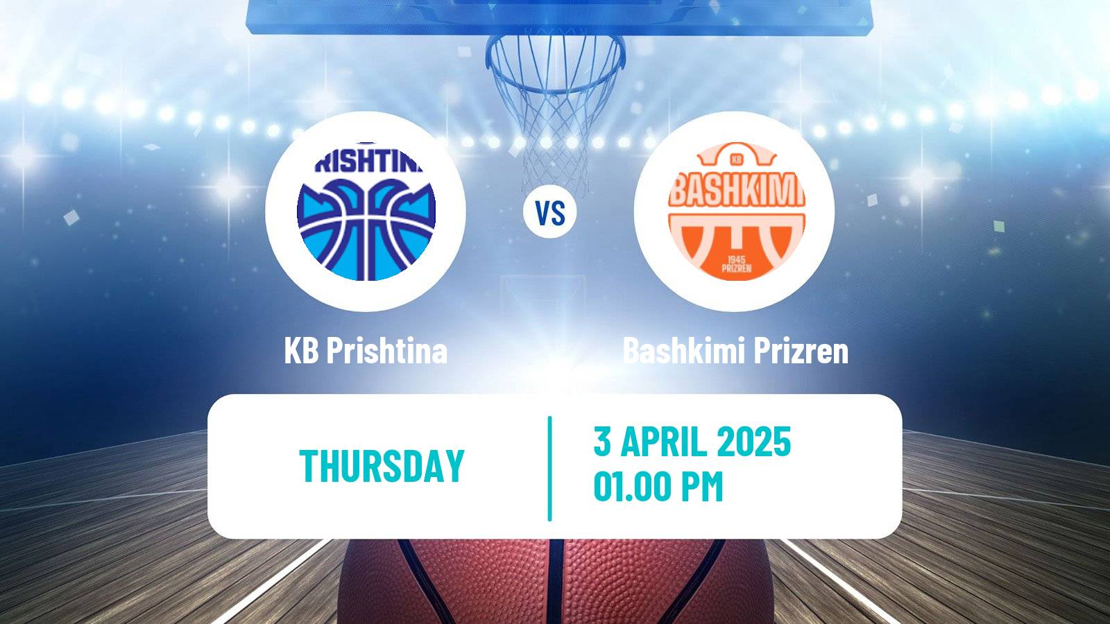 Basketball Kosovo Superliga Basketball Prishtina - Bashkimi Prizren