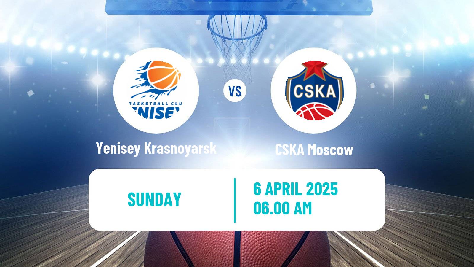 Basketball VTB United League Yenisey Krasnoyarsk - CSKA Moscow