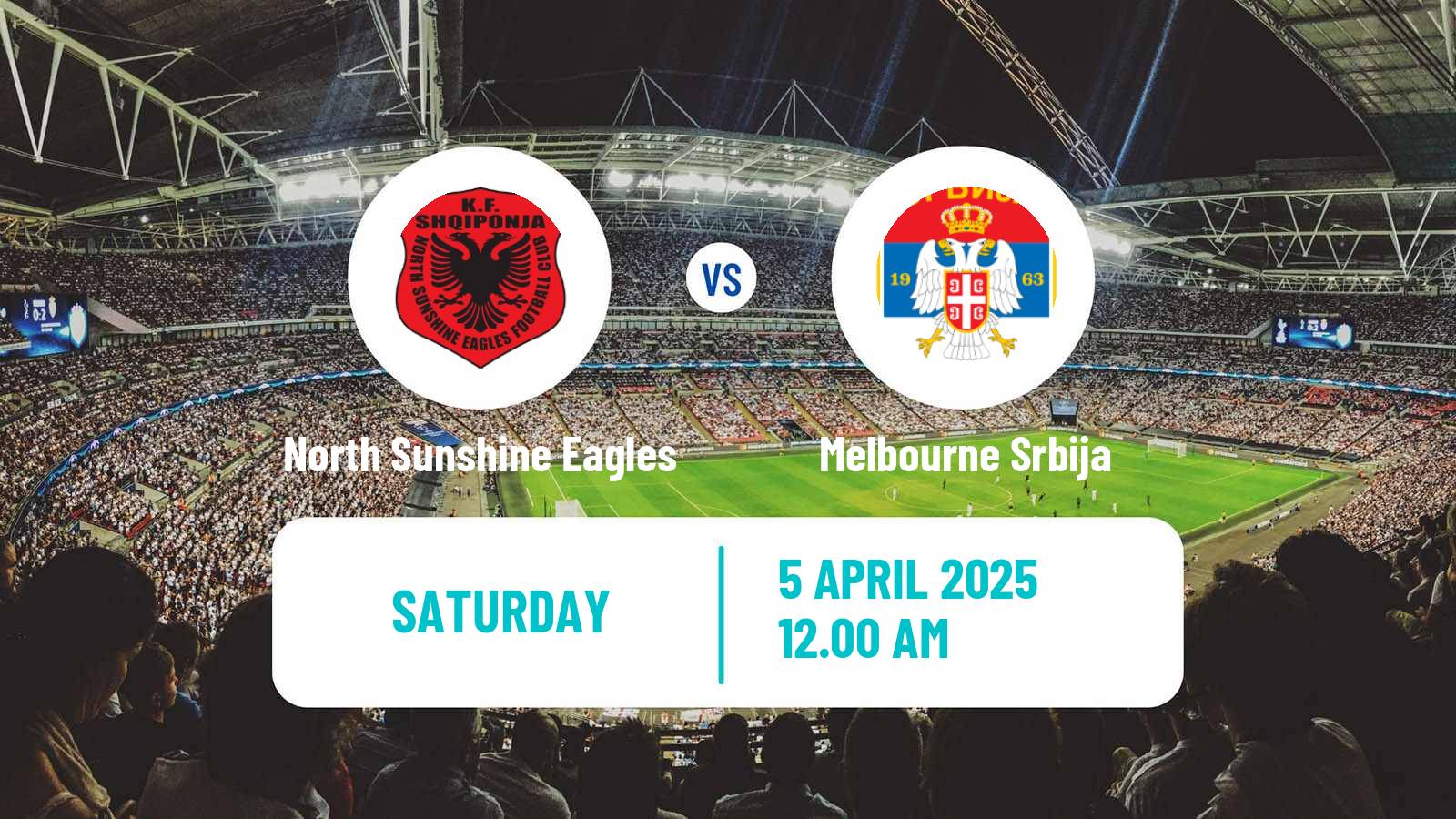 Soccer Australian Victoria Premier League North Sunshine Eagles - Melbourne Srbija