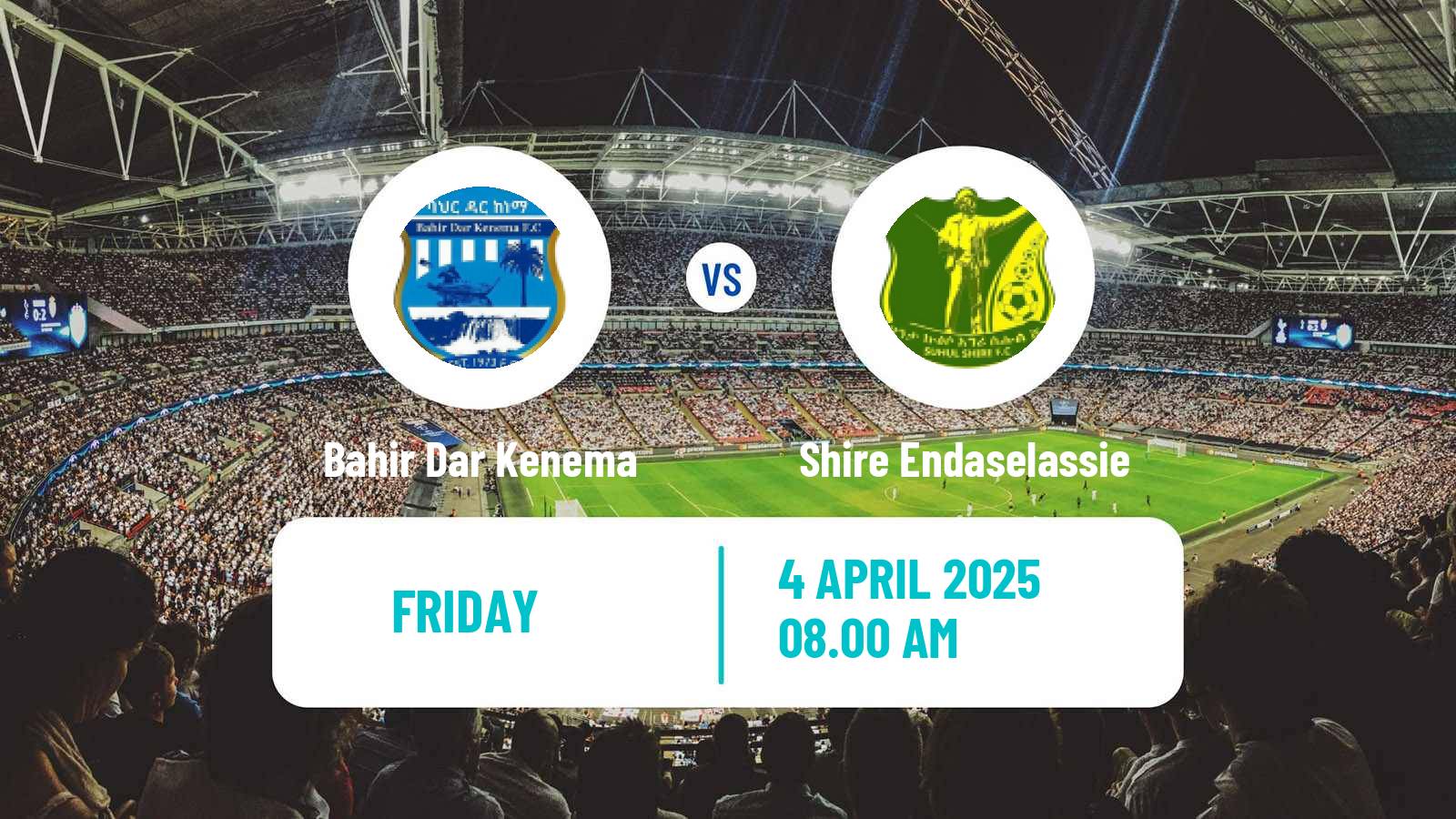 Soccer Ethiopian Premier League Bahir Dar Kenema - Shire Endaselassie