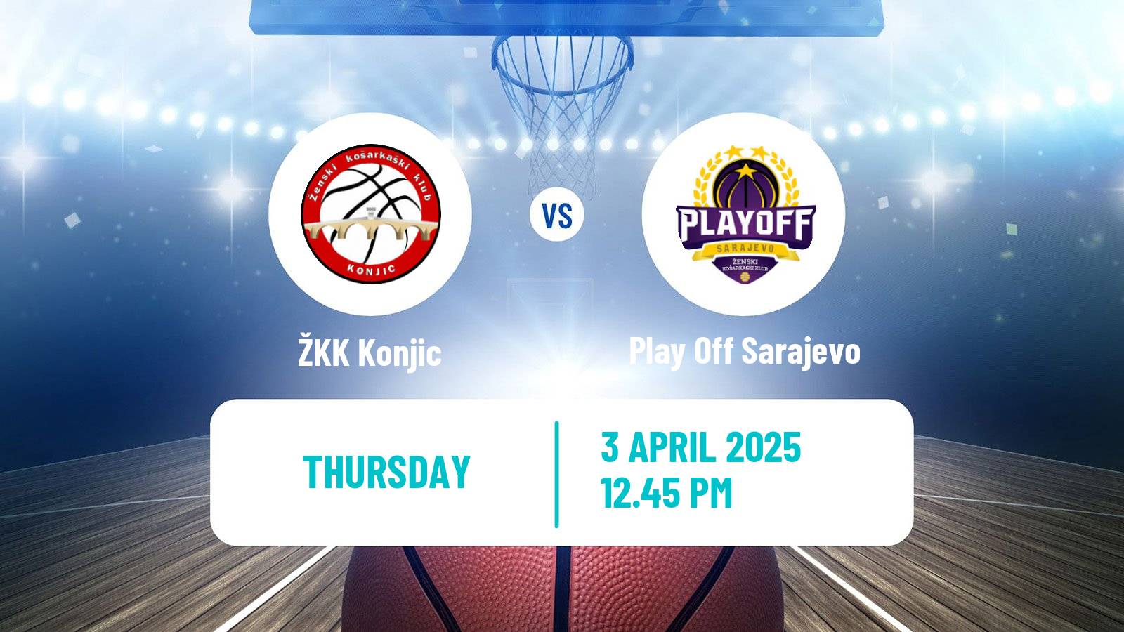 Basketball Bosnian Prvenstvo Basketball Women Konjic - Play Off Sarajevo