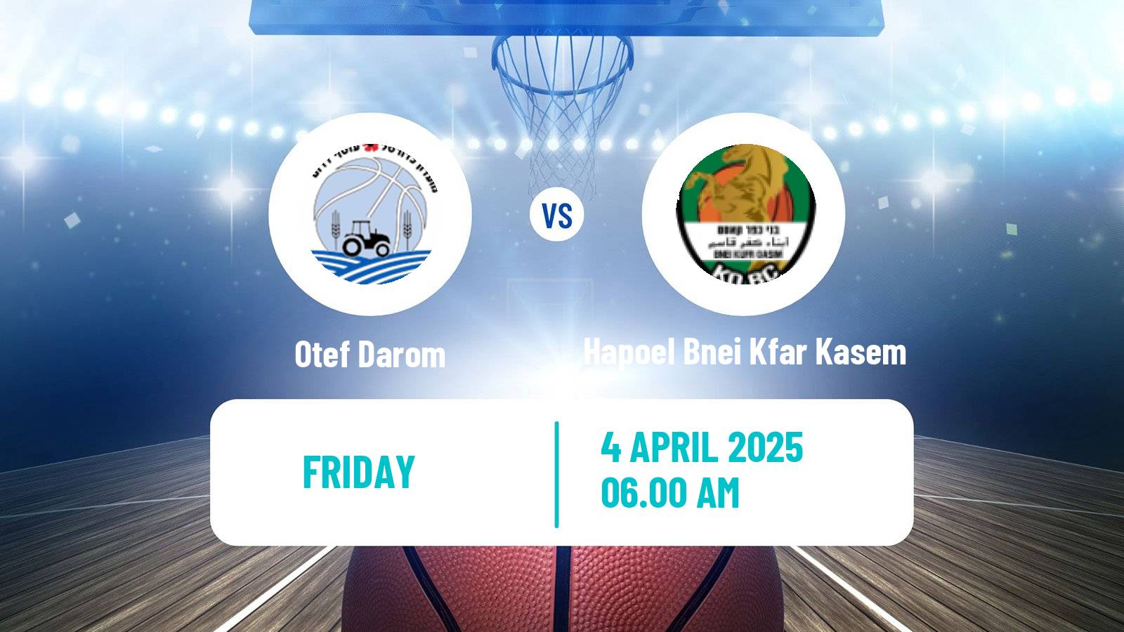 Basketball Israeli Liga Leumit Basketball Otef Darom - Hapoel Bnei Kfar Kasem