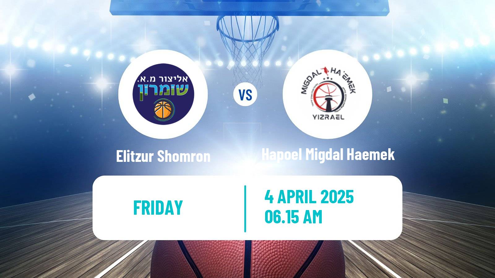 Basketball Israeli Liga Leumit Basketball Elitzur Shomron - Hapoel Migdal Haemek