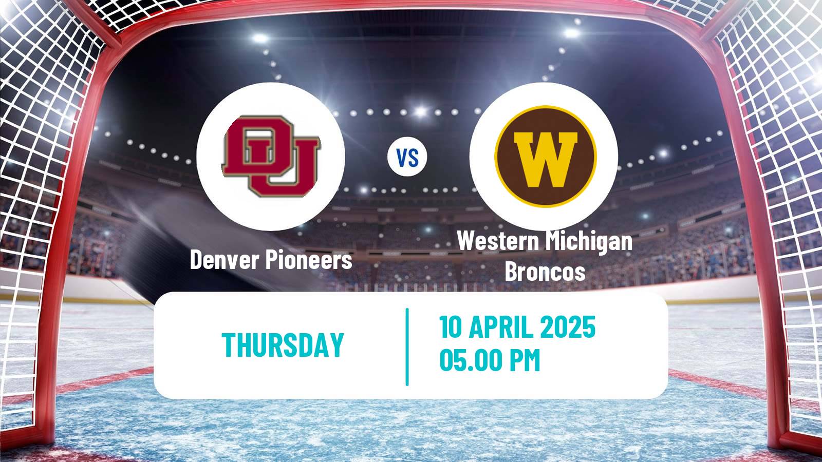Hockey NCAA Hockey Denver Pioneers - Western Michigan Broncos