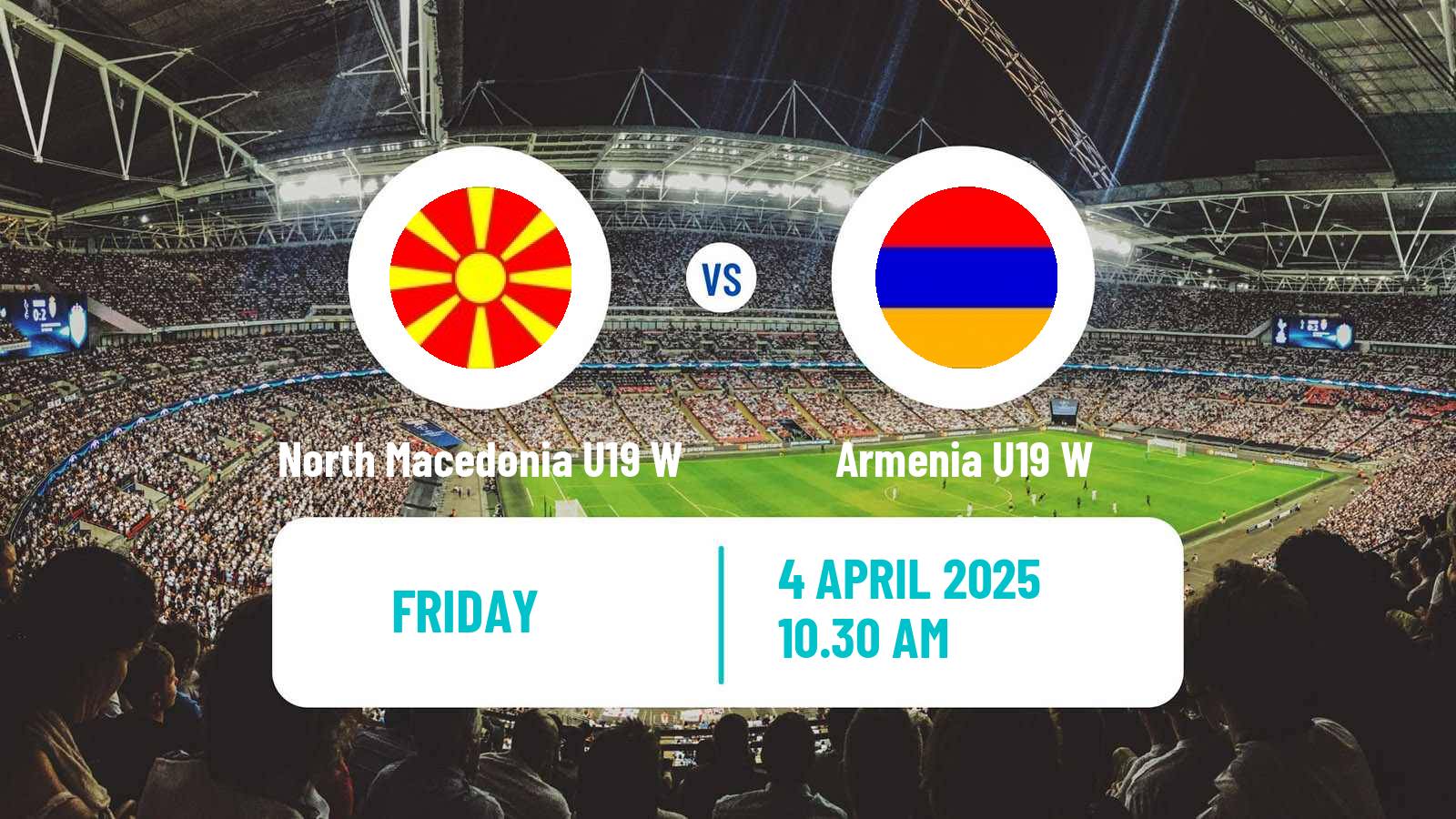 Soccer UEFA Euro U19 Women North Macedonia U19 W - Armenia U19 W