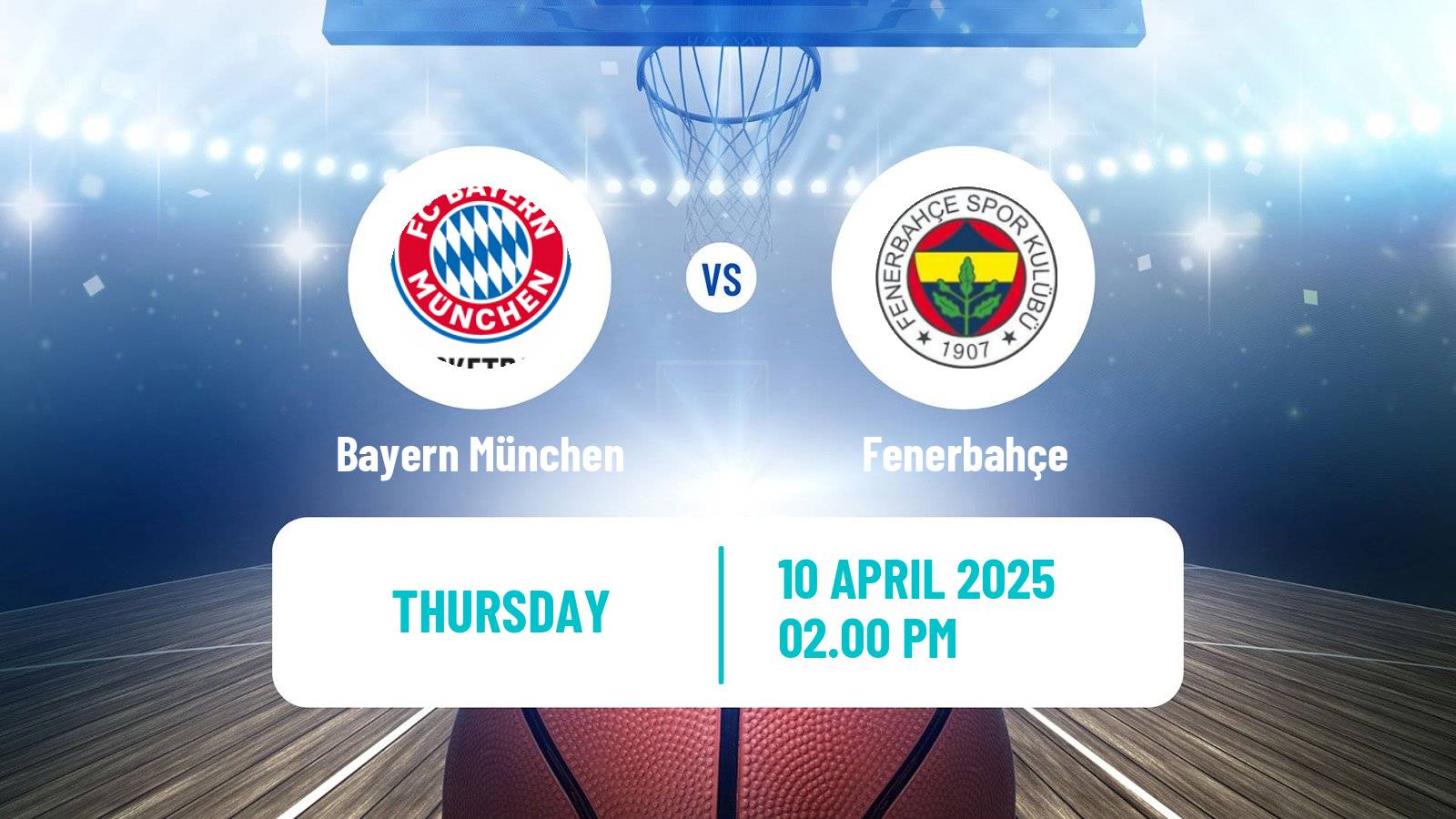Basketball Euroleague Bayern München - Fenerbahçe