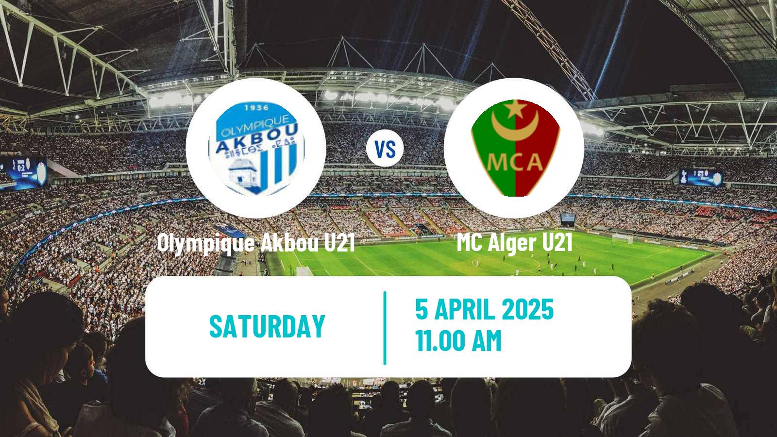 Football Algerian Ligue U21 Olympique Akbou U21 - MC Alger U21