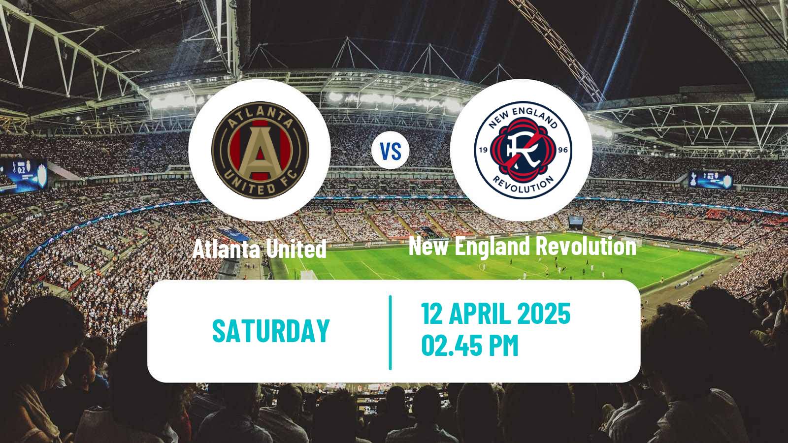 Soccer MLS Atlanta United - New England Revolution