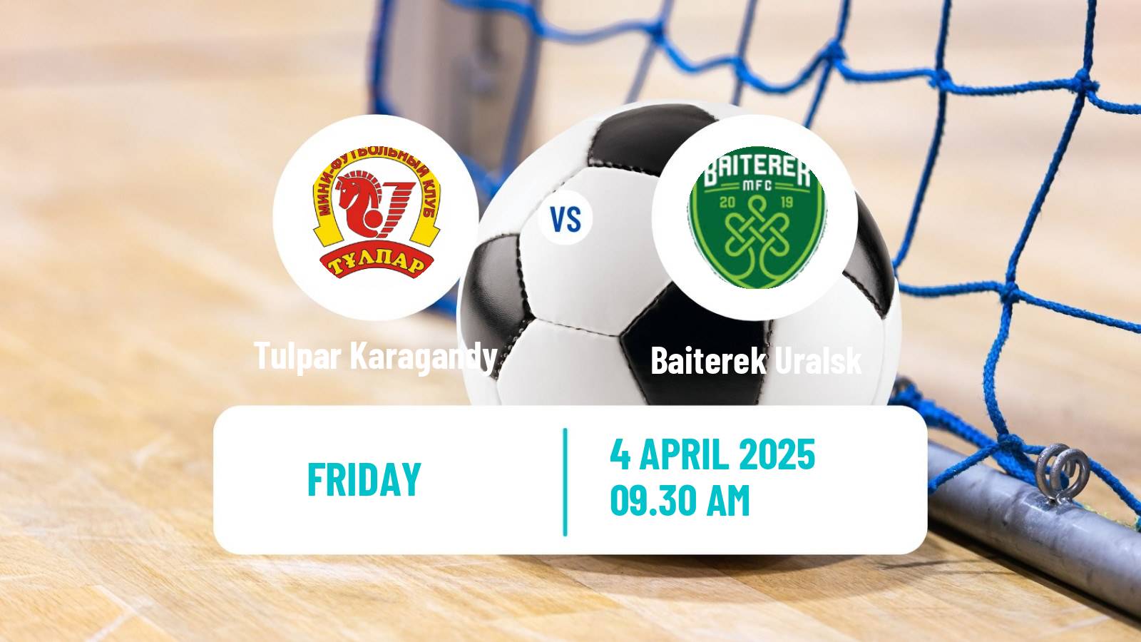 Futsal Kazakh Championship Futsal Tulpar Karagandy - Baiterek Uralsk