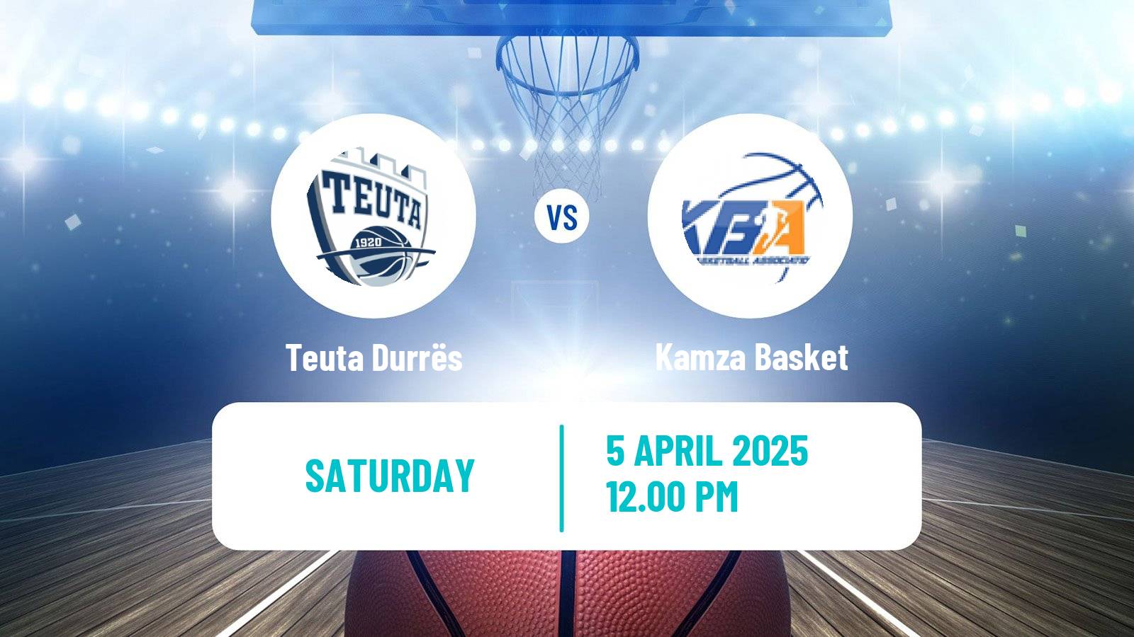 Basketball Albanian Superliga  Basketball Teuta Durrës - Kamza Basket